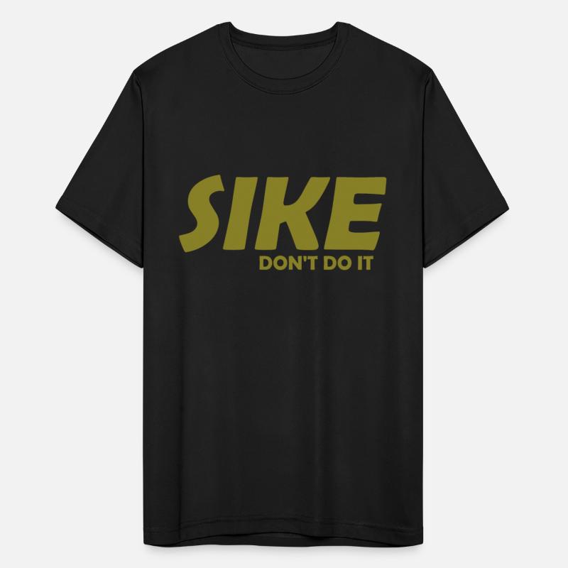 Sike Don't Do It Apparel