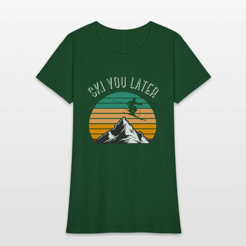 Ski You Later Downhill Skiing Snow Adventure Winte