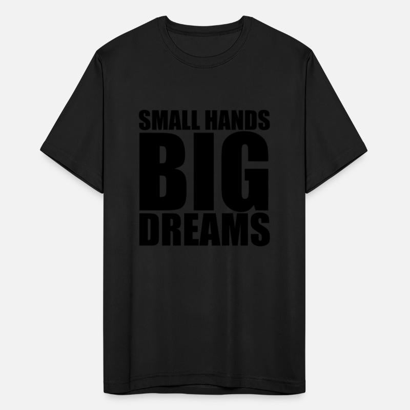 Small Hands Big Dreams Big Dreamer Motivation