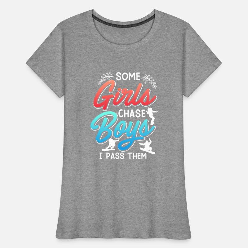 Snowboard Women Some Girls Chase Boys I Pass Them