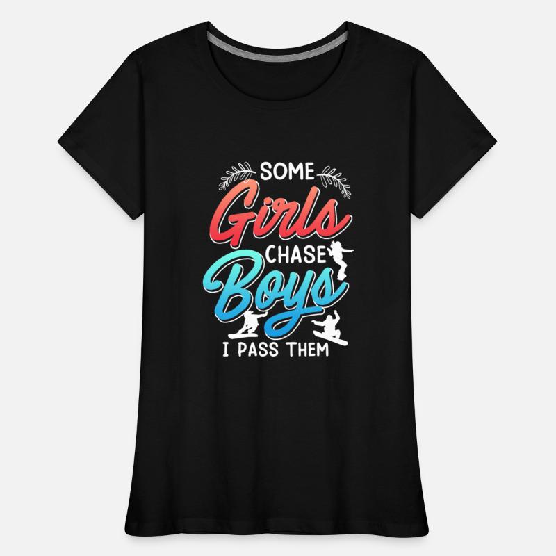 Snowboard Women Some Girls Chase Boys I Pass Them