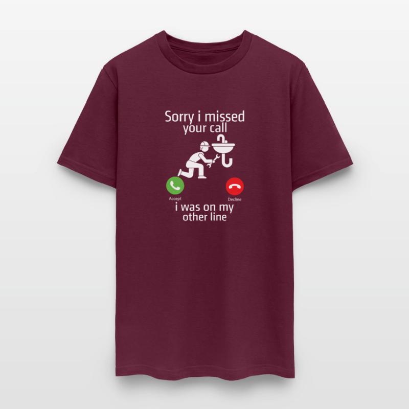 Sorry I Missed Your Call I Was On My Other Line