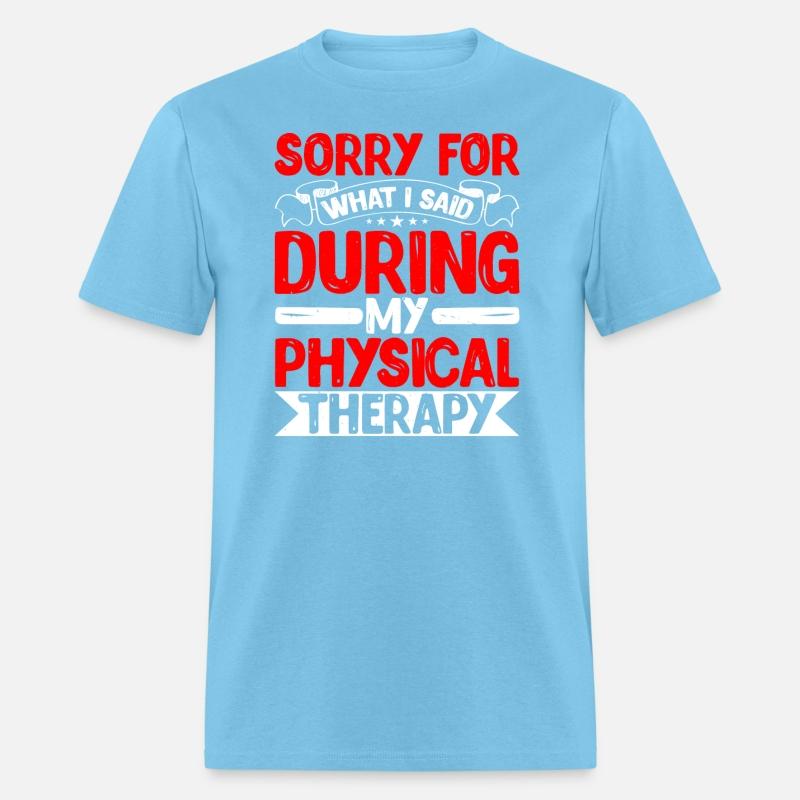 Sorry What I Said During My Physical Therapy 24