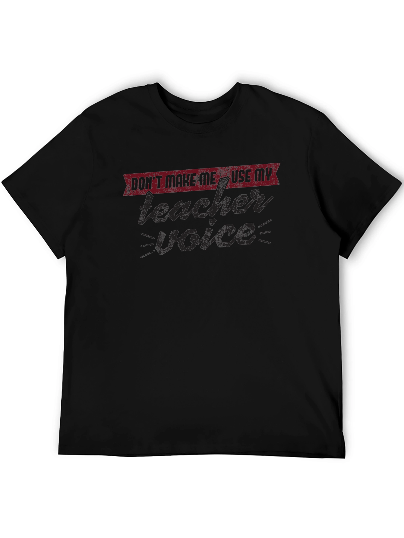Teacher Voice T-Shirt - Funny Educator Apparel