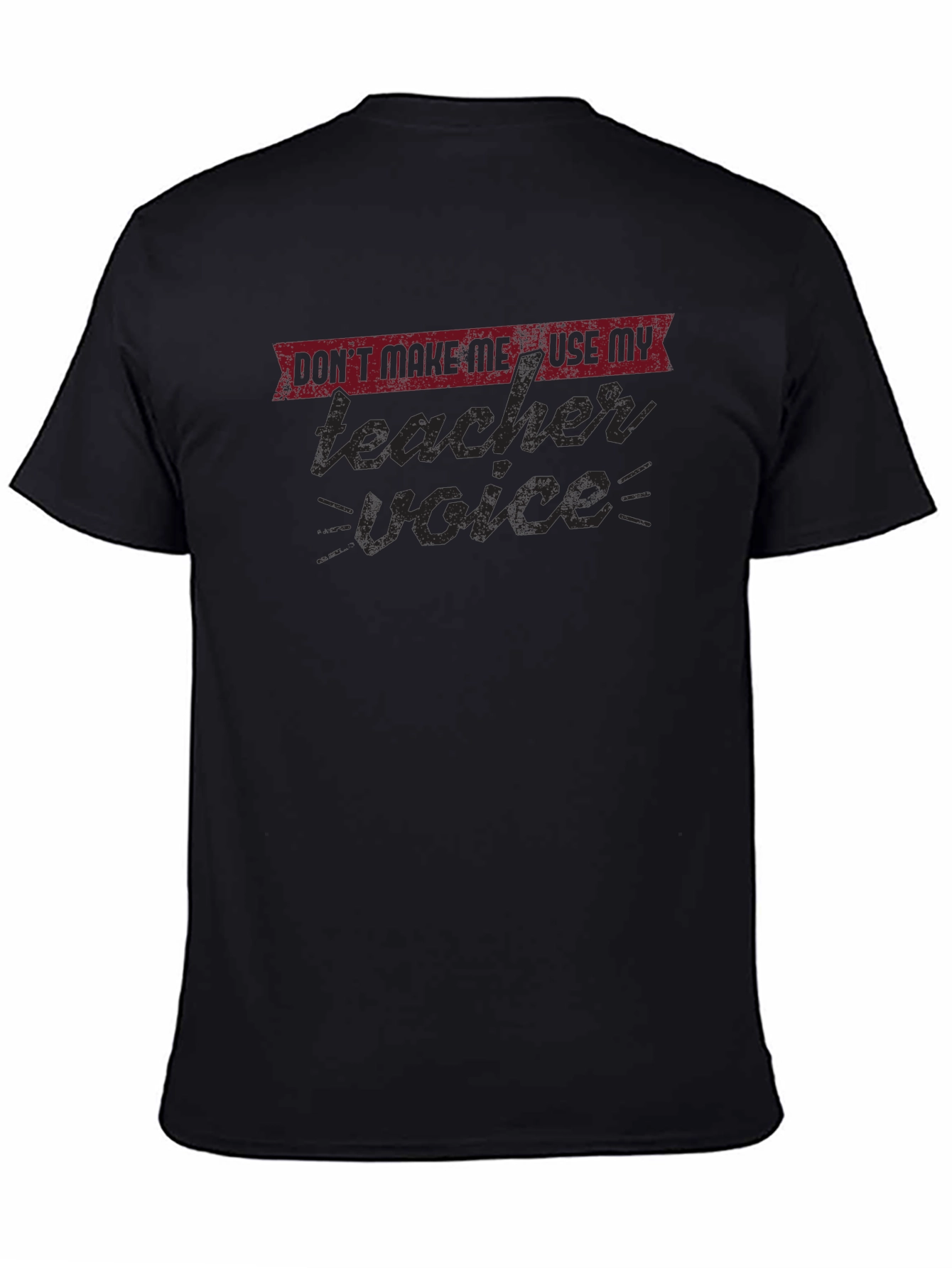 Teacher Voice T-Shirt - Funny Educator Apparel