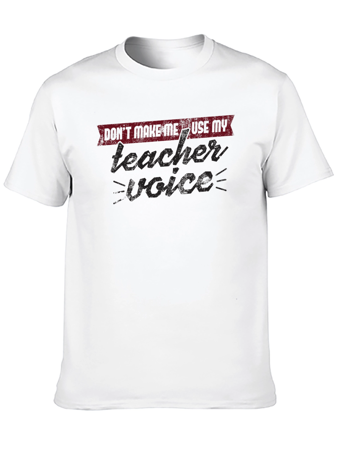 Teacher Voice T-Shirt - Funny Educator Apparel