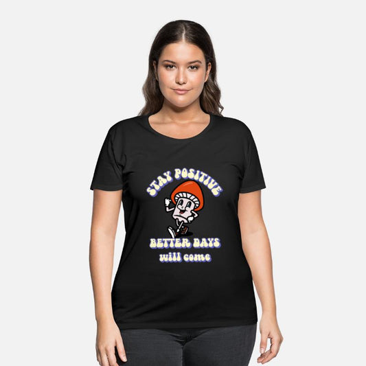 Stay Positive - Retro Style Happy Mushroom- Trippy