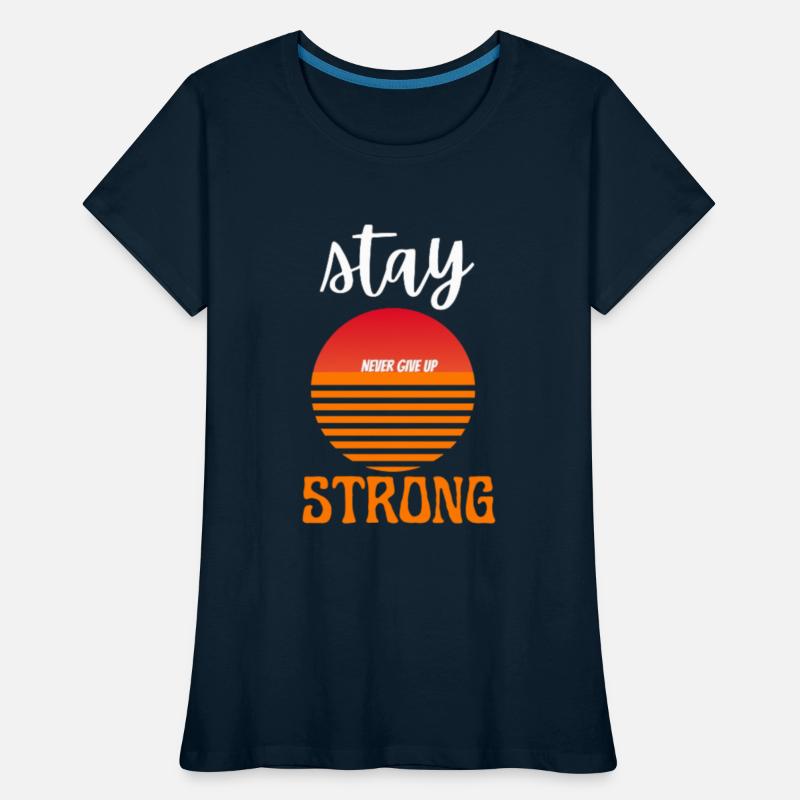 Stay strong never give up