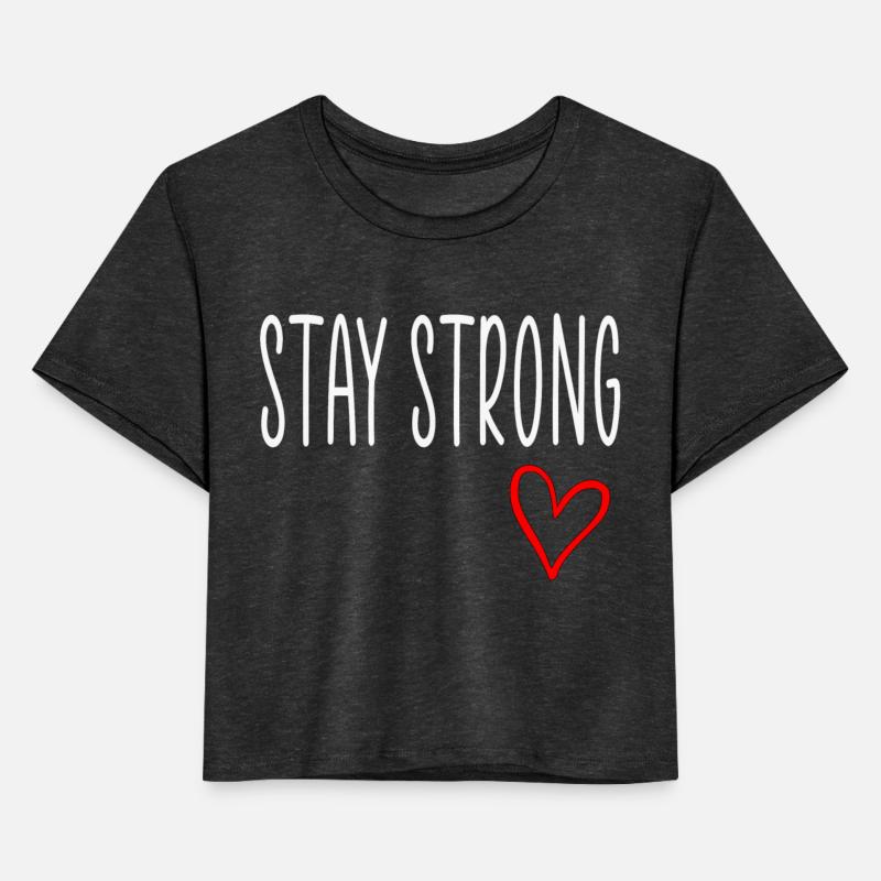 stay strong quote heart
