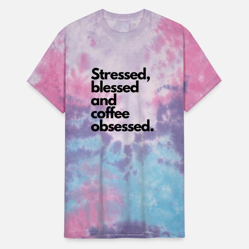 Stressed Blessed and Coffee Obsessed