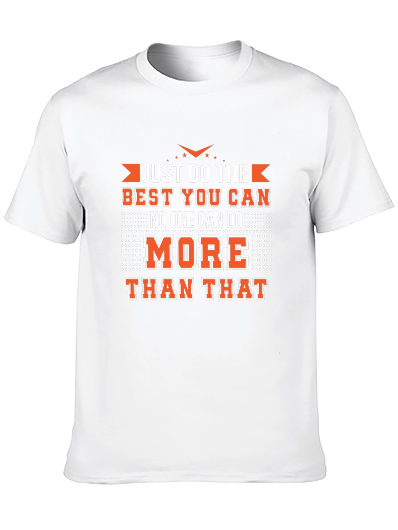 Motivational Black T-Shirt - Just Do Your Best!