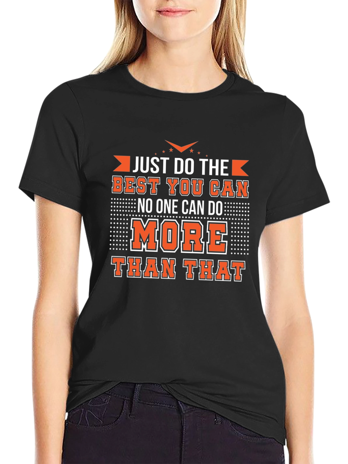 Motivational Black T-Shirt - Just Do Your Best!