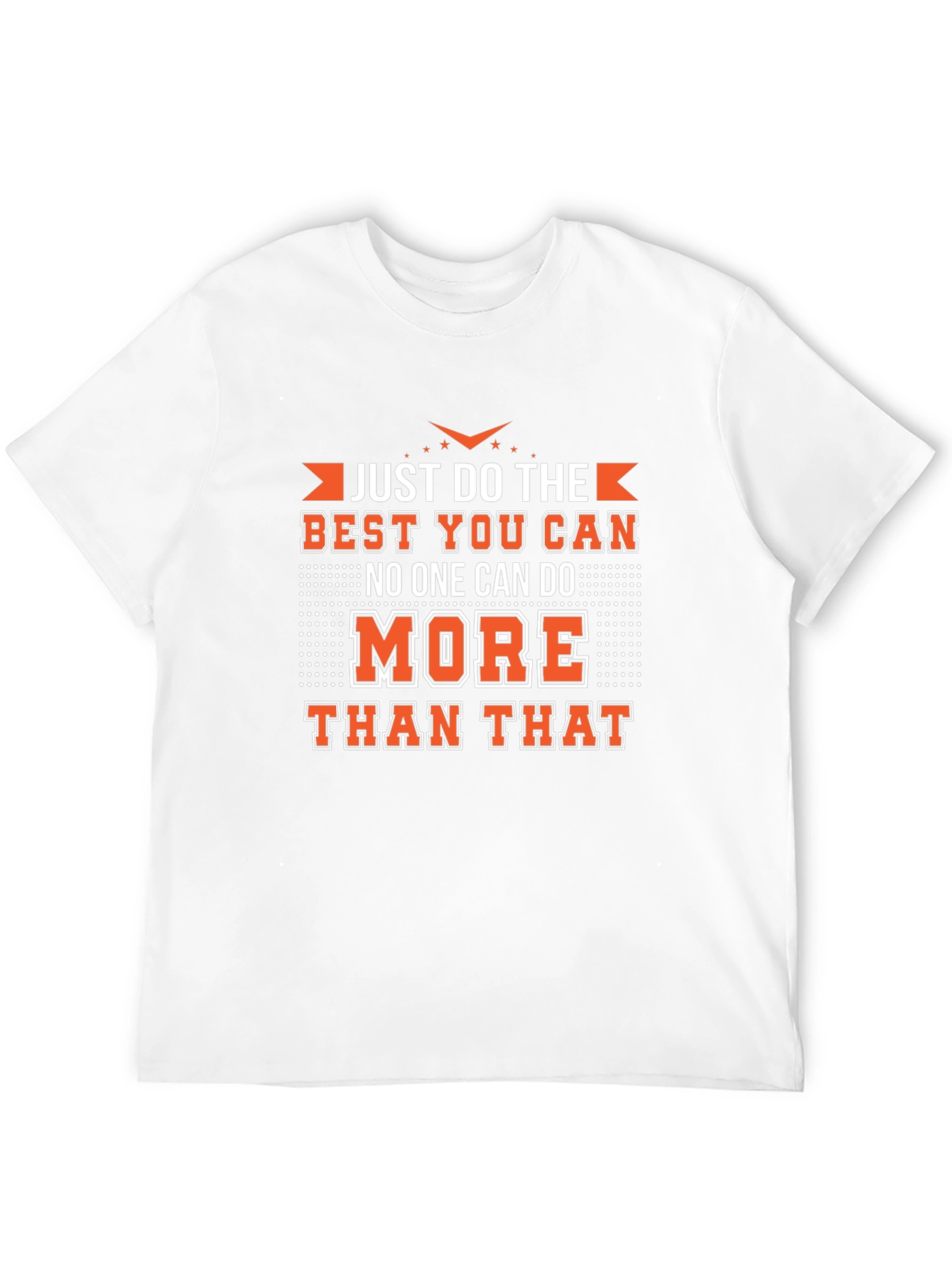 Motivational Black T-Shirt - Just Do Your Best!