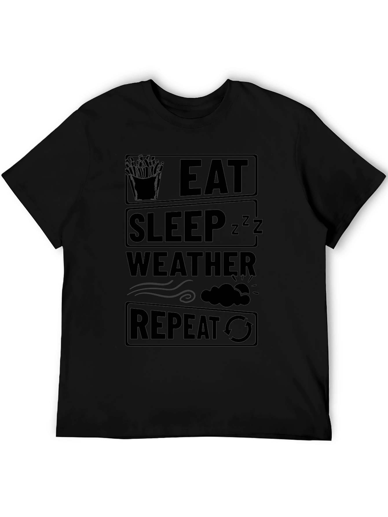 Eat Sleep Weather Repeat Funny Black T-Shirt