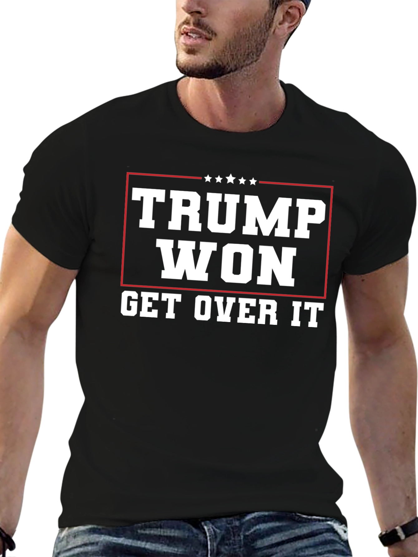 Trump Won Get Over It Graphic T-Shirt
