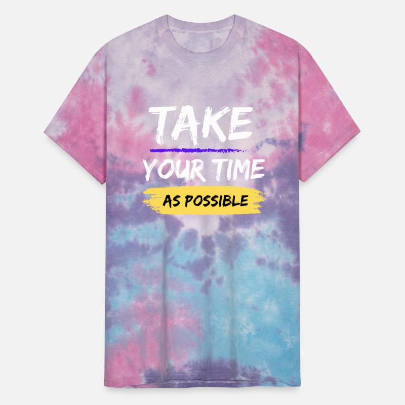 Take your time as possible