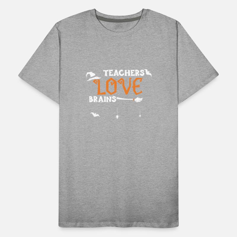 Teachers Love Brains - Halloween