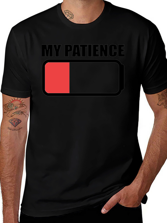 My Patience is Low T-Shirt - Funny Graphic Tee