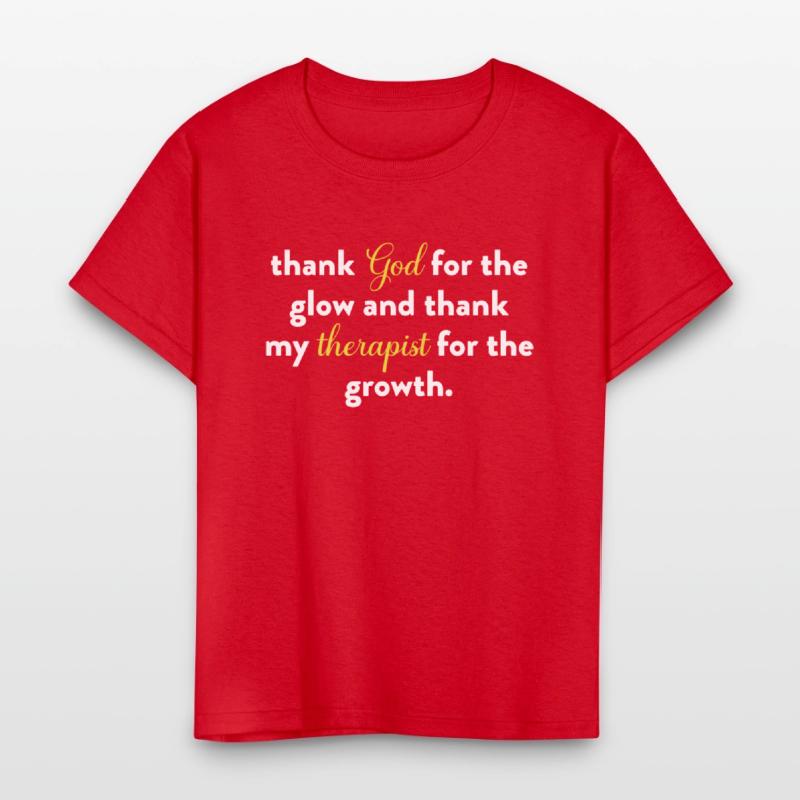 Thank God For The Glow And Thank My Therapist