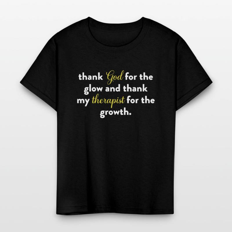 Thank God For The Glow And Thank My Therapist