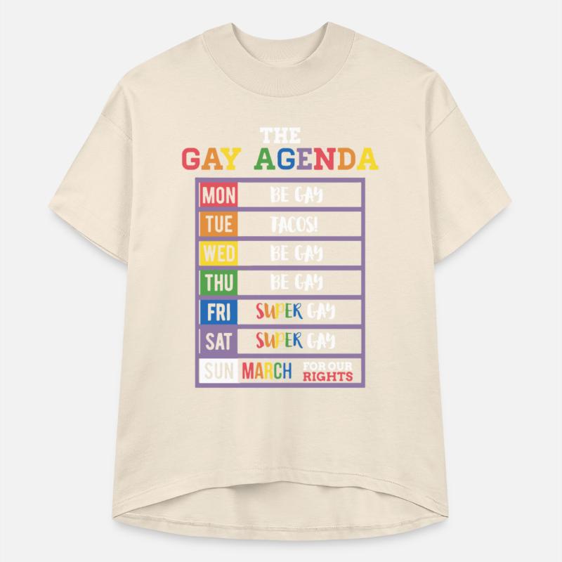 The gay agenda mon be gay tue tacos wed be gay thu