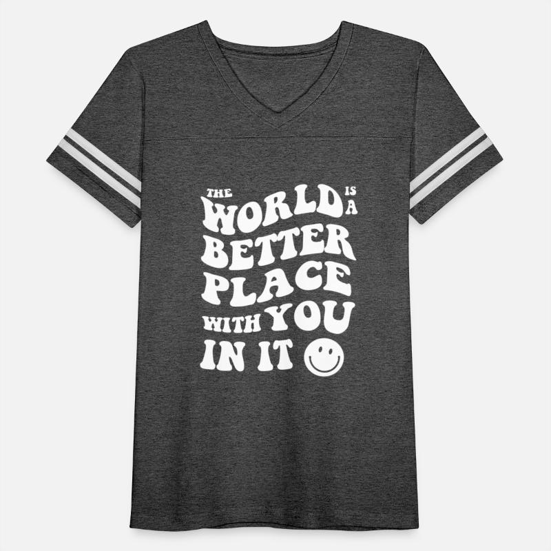 The World Is A Better Place With You