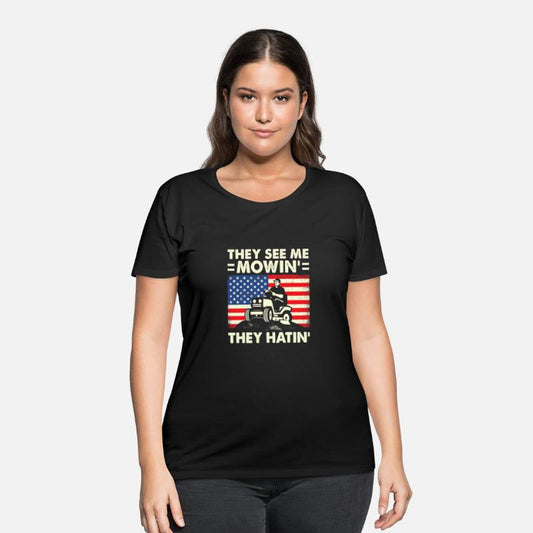 They See Me Mowing They Hatin Shirt Funny Lawn