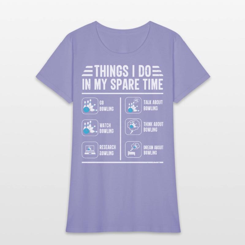 Things I Do in My Spare Time Bowling Funny Strikes