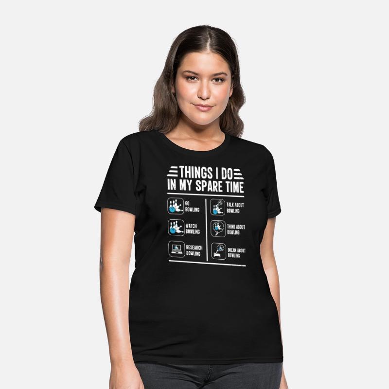 Things I Do in My Spare Time Bowling Funny Strikes