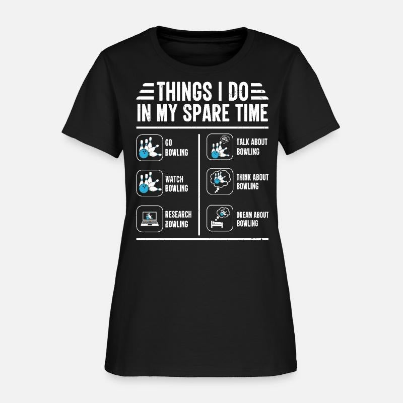 Things I Do in My Spare Time Bowling Funny Strikes