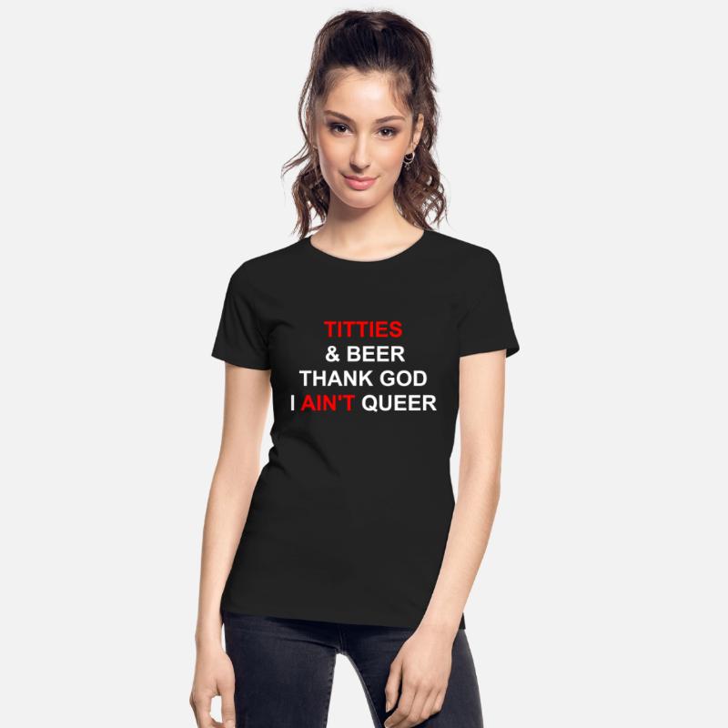 Titties & Beer Thank God I Ain't Queen Apparel