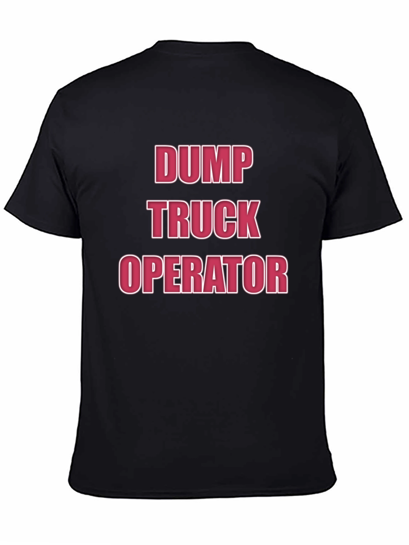 Dump Truck Operator T-Shirt - Black Crew Neck
