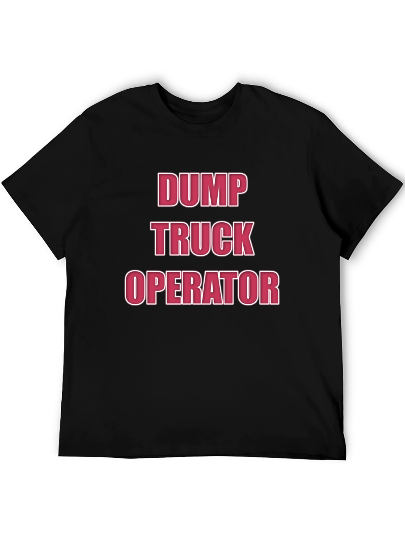 Dump Truck Operator T-Shirt - Black Crew Neck