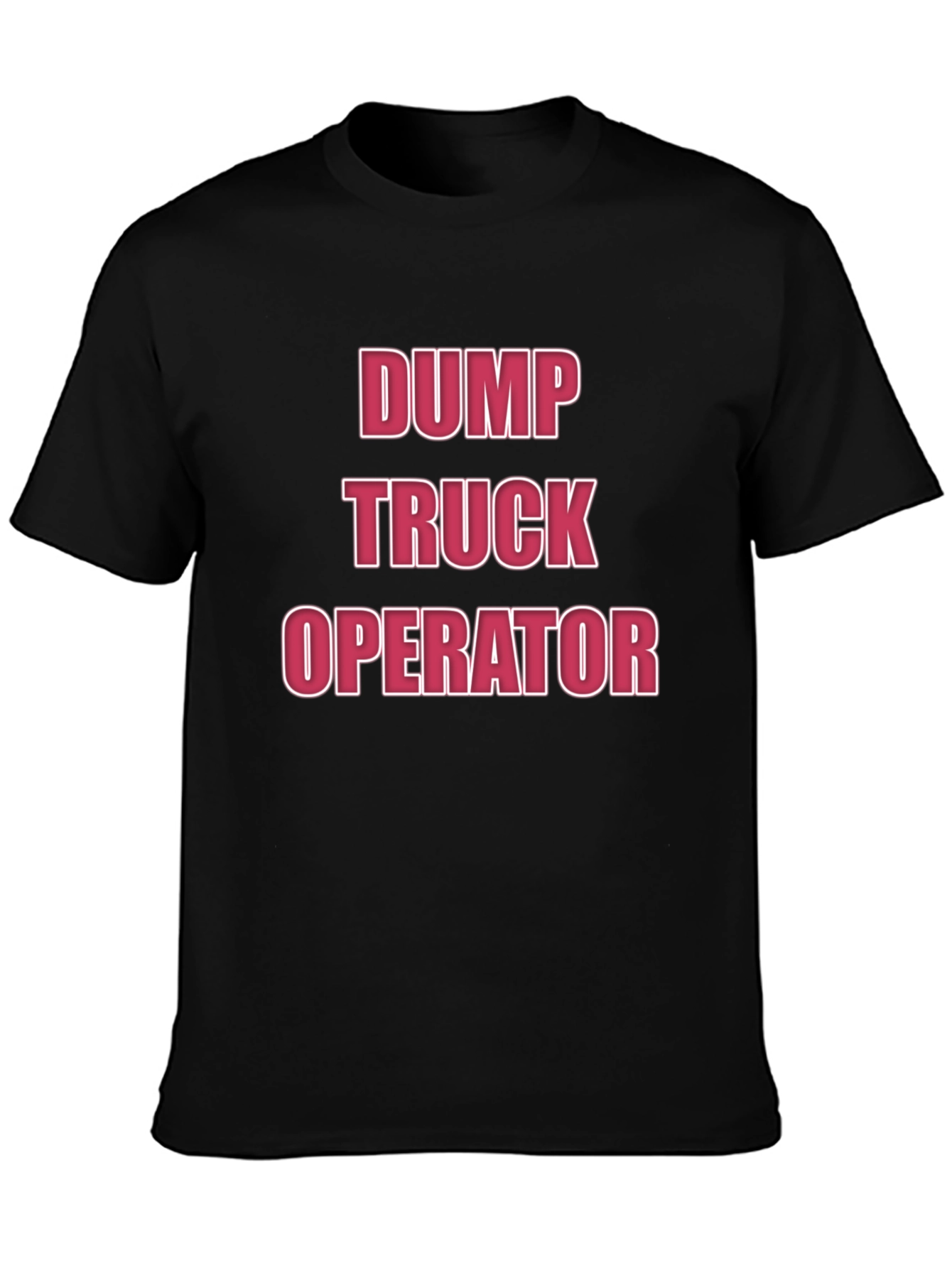 Dump Truck Operator T-Shirt - Black Crew Neck