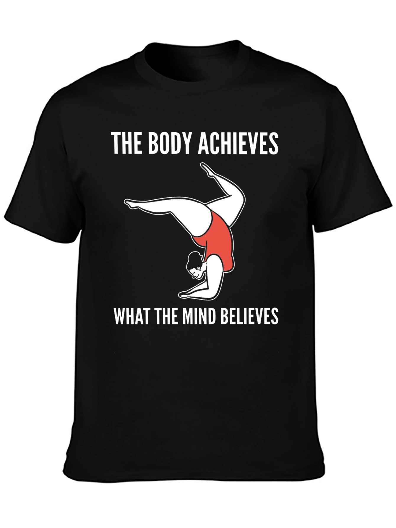 Body Achieves Mind Believes Graphic Tee