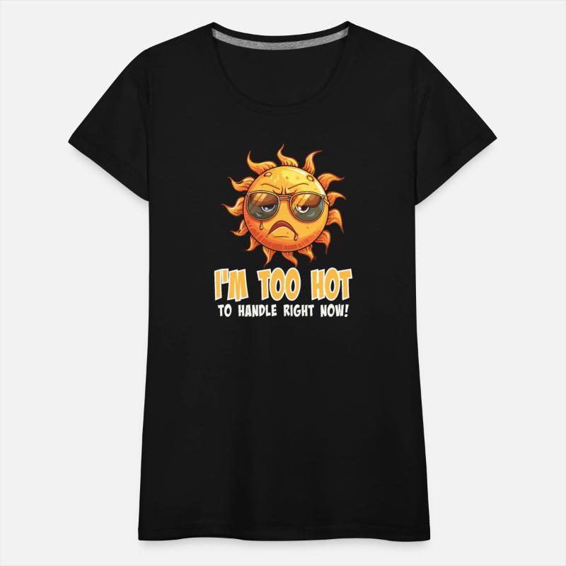 Too Hot To Handle Hot Weather Fun