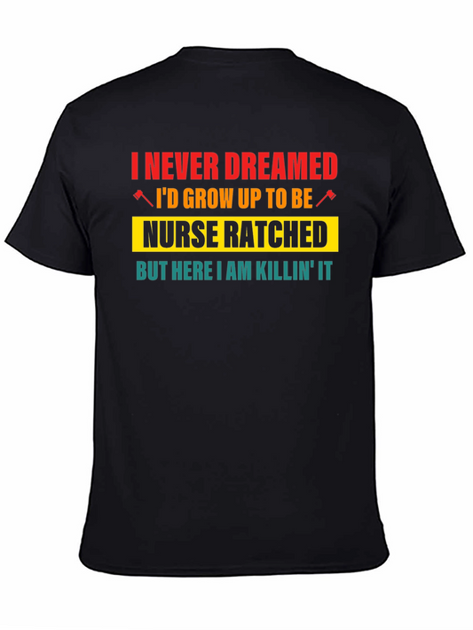 Nurse Ratched Graphic T-Shirt - Killing It!