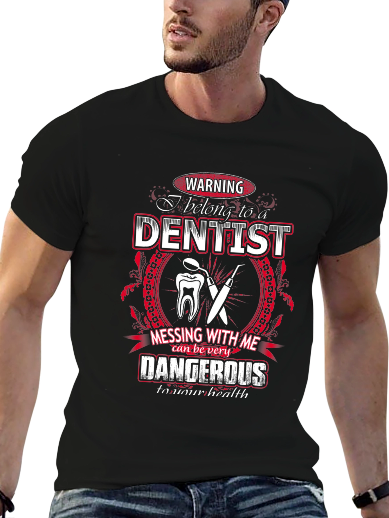 Dentist T-Shirt - Warning: Belong to a Dentist