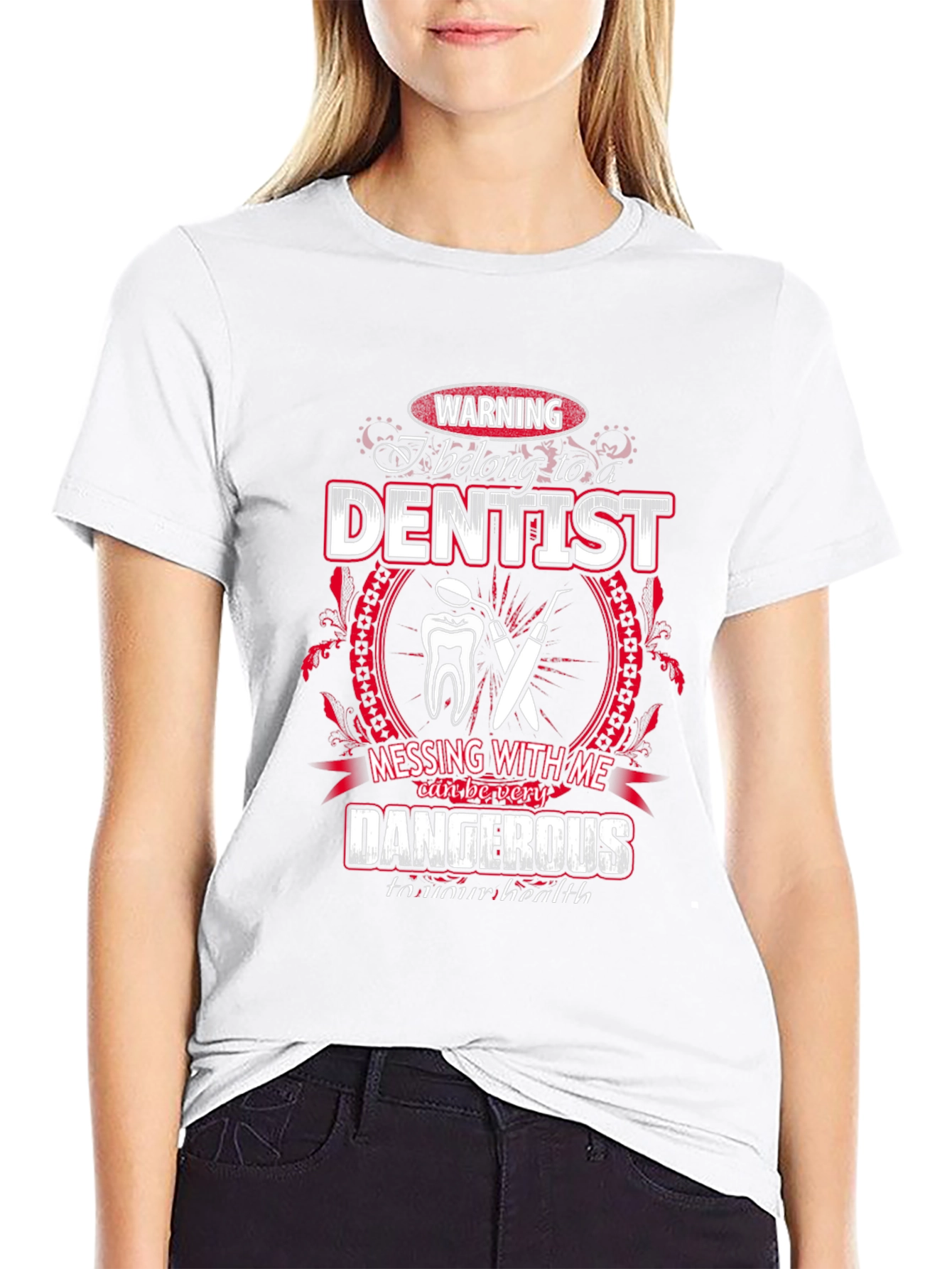 Dentist T-Shirt - Warning: Belong to a Dentist