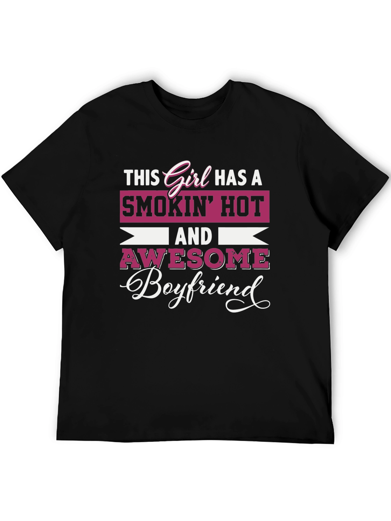 Smokin Hot Girlfriend Awesome Boyfriend Graphic Tee