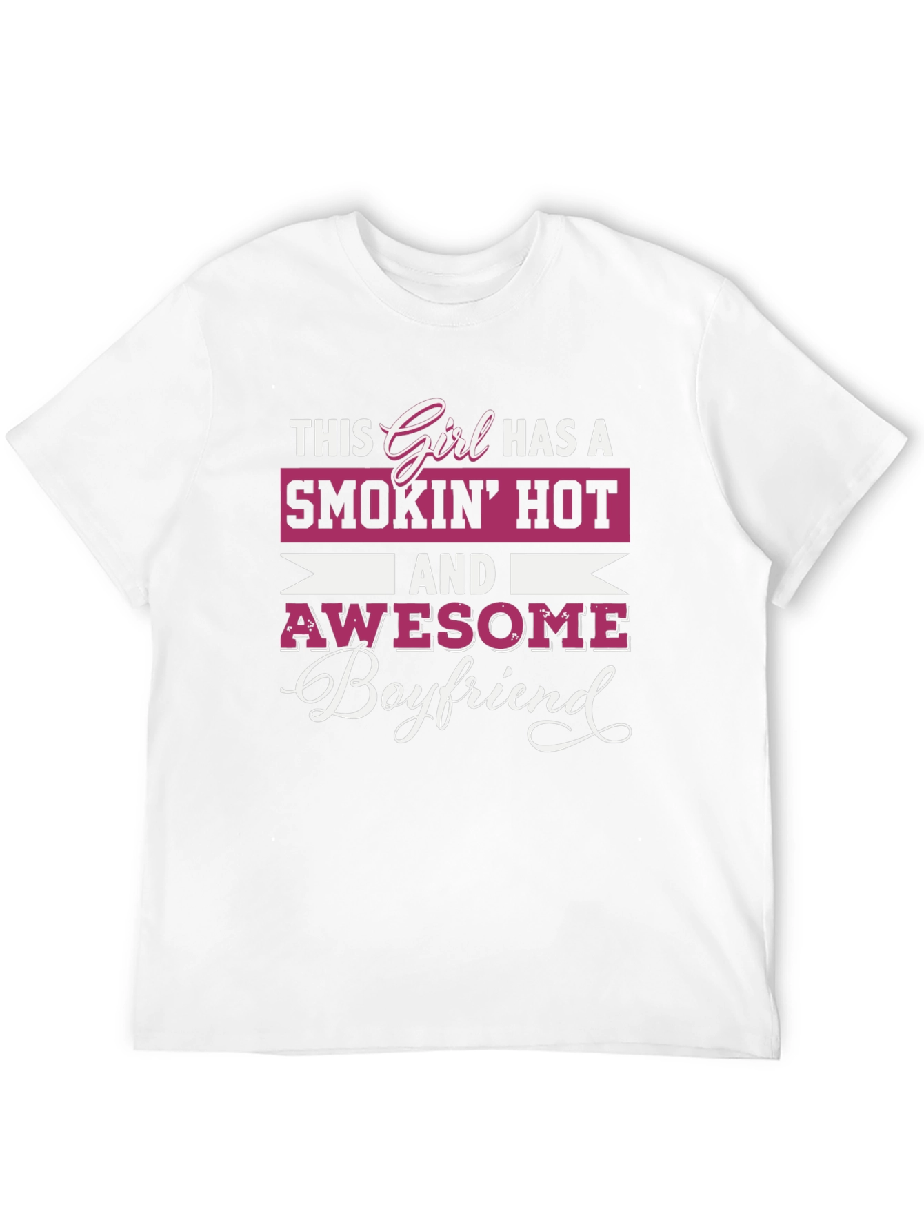 Smokin Hot Girlfriend Awesome Boyfriend Graphic Tee