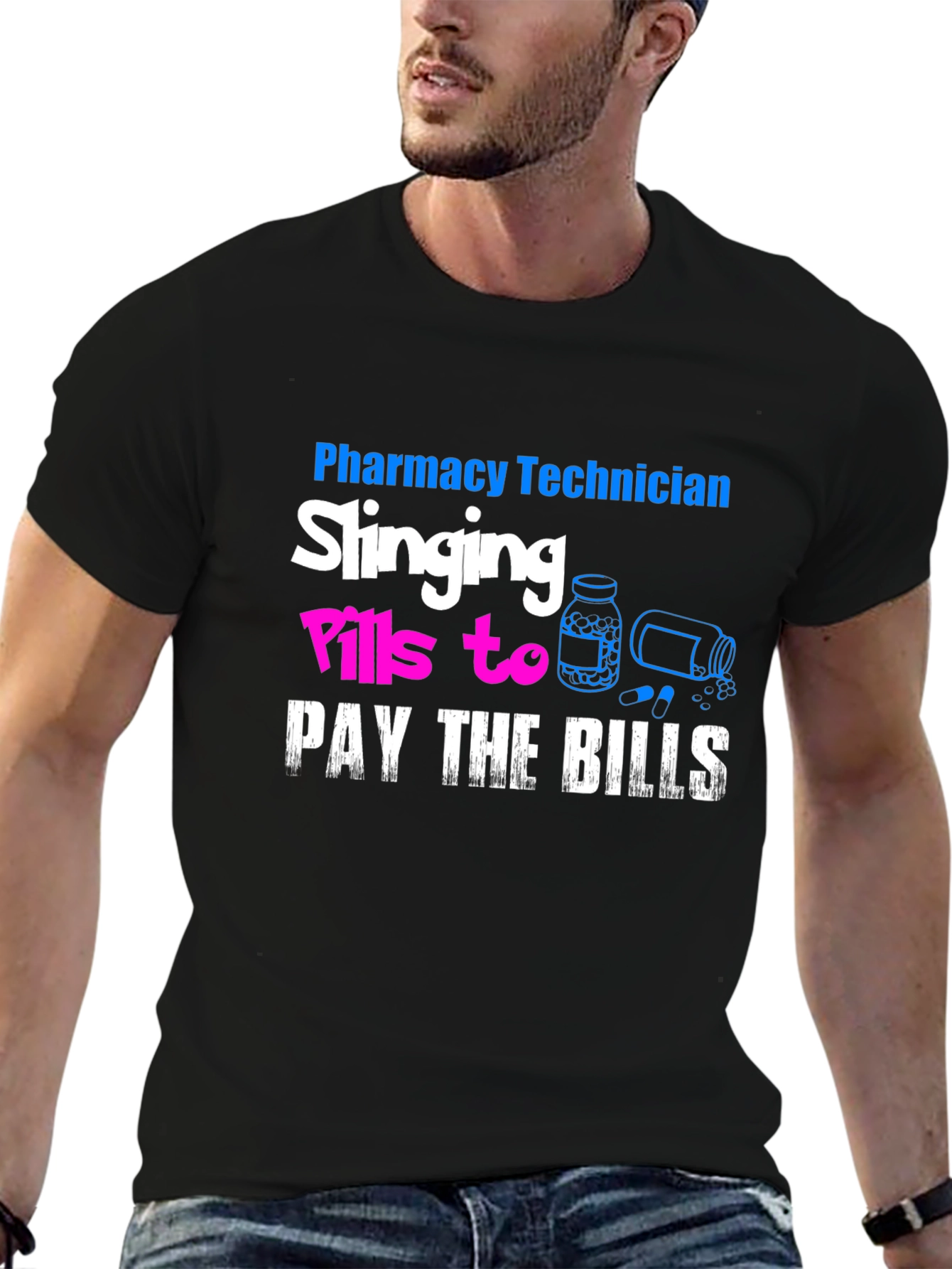 Pharmacy Technician T-Shirt: Slanging Pills To Pay The Bills