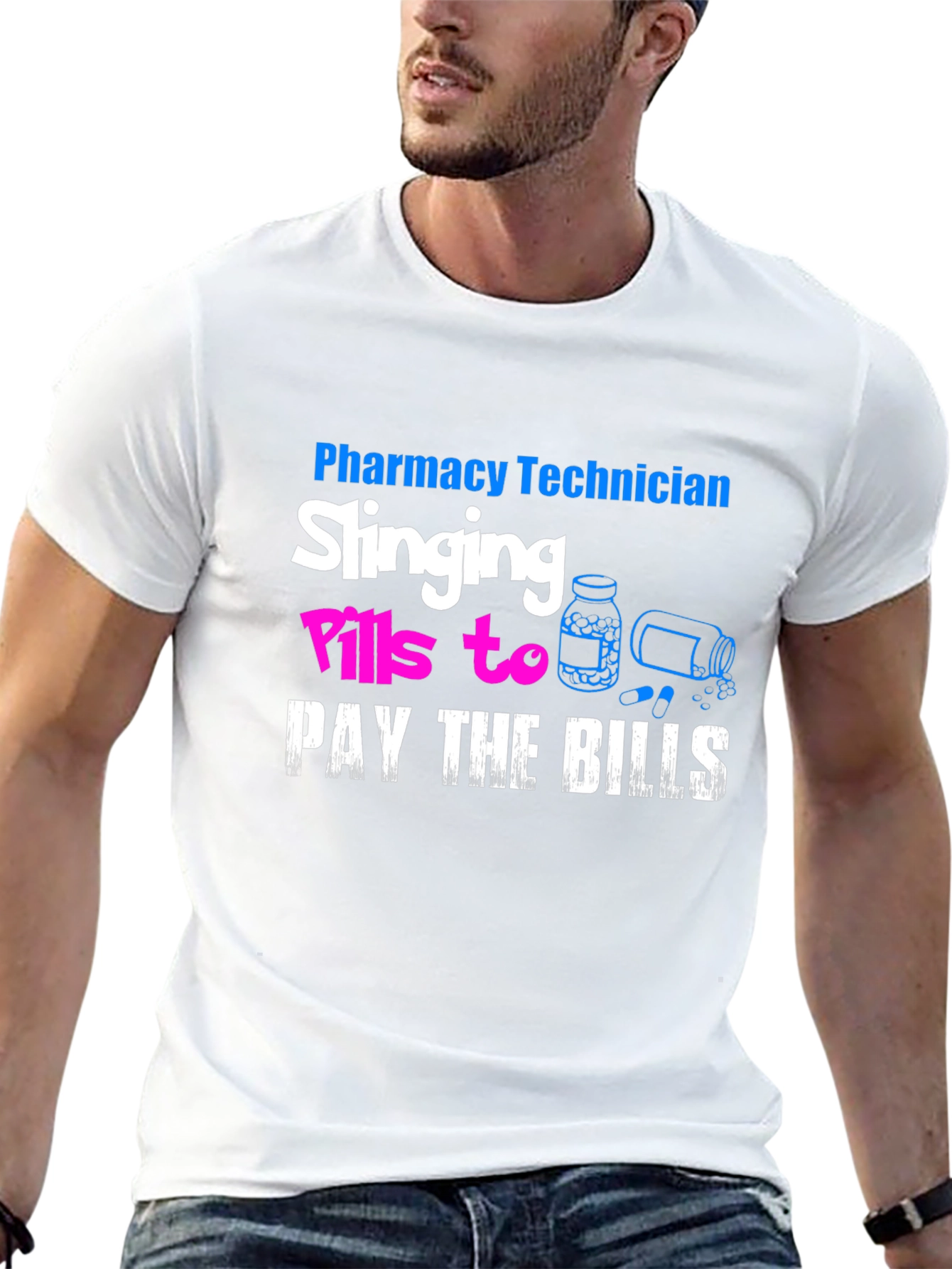 Pharmacy Technician T-Shirt: Slanging Pills To Pay The Bills
