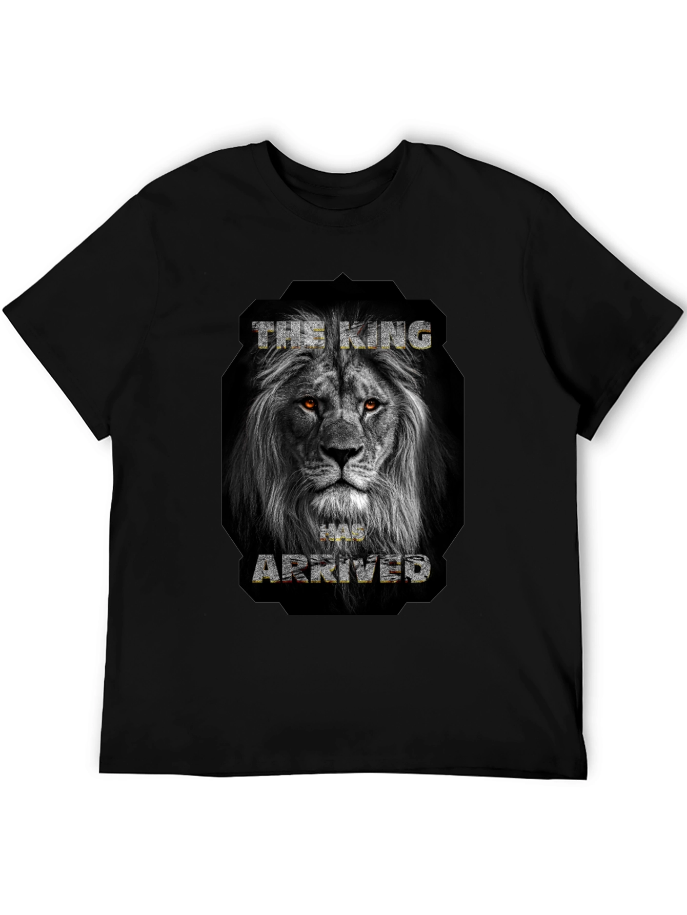 The King Has Arrived T-Shirt - Lion Graphic
