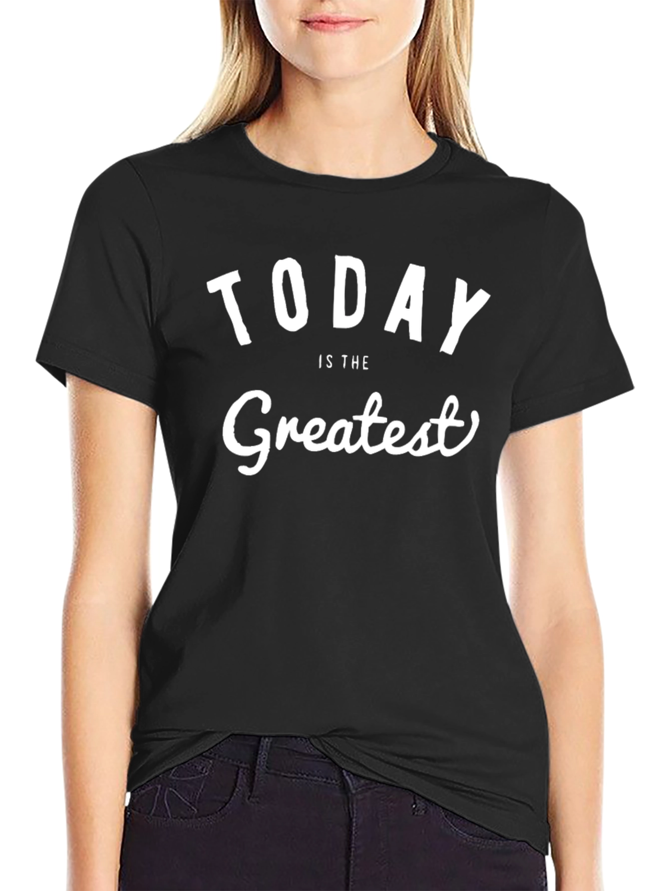 Today is the Greatest T-Shirt - Black Cotton Tee