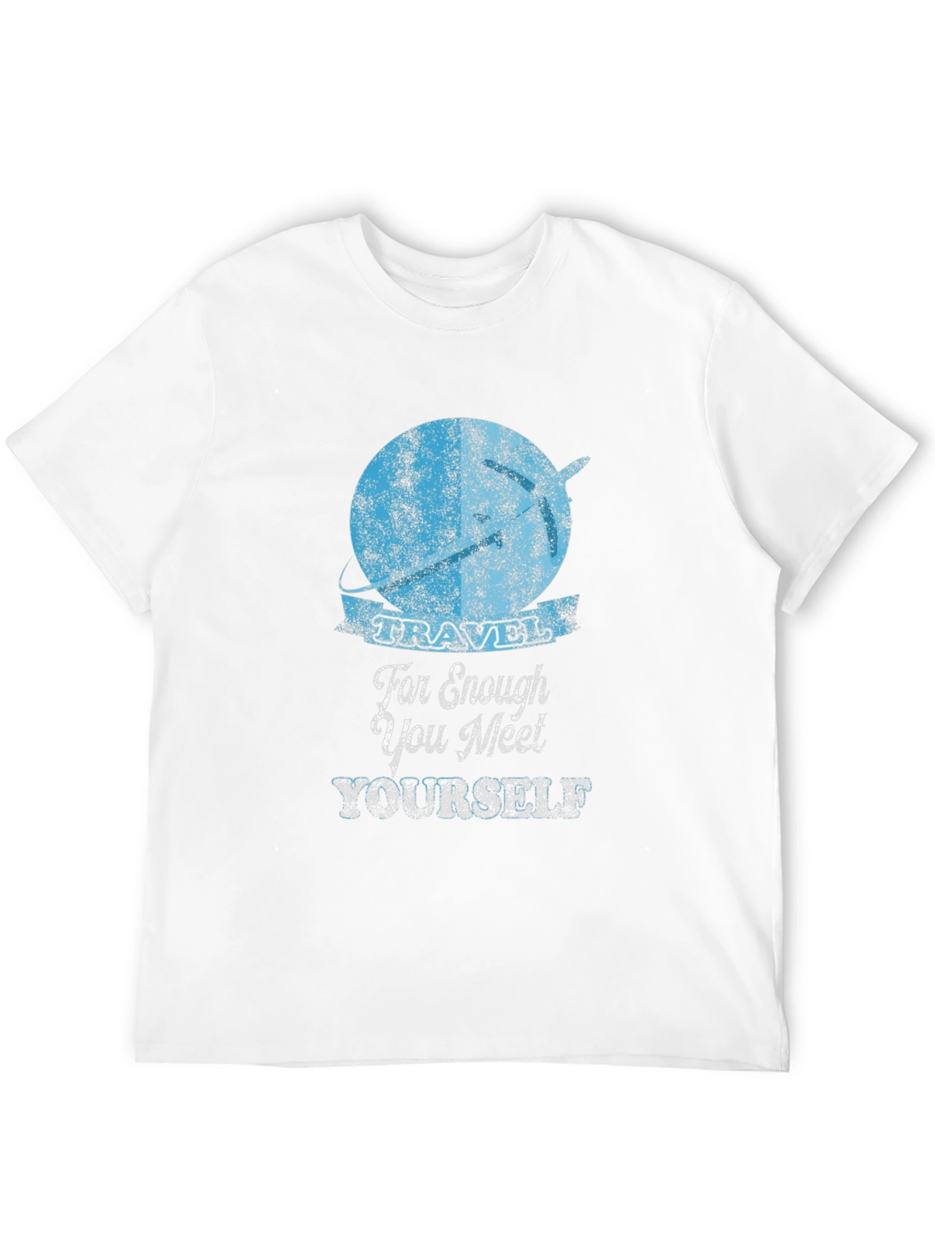 Travel Enough T-Shirt: Meet Yourself Adventure Tee