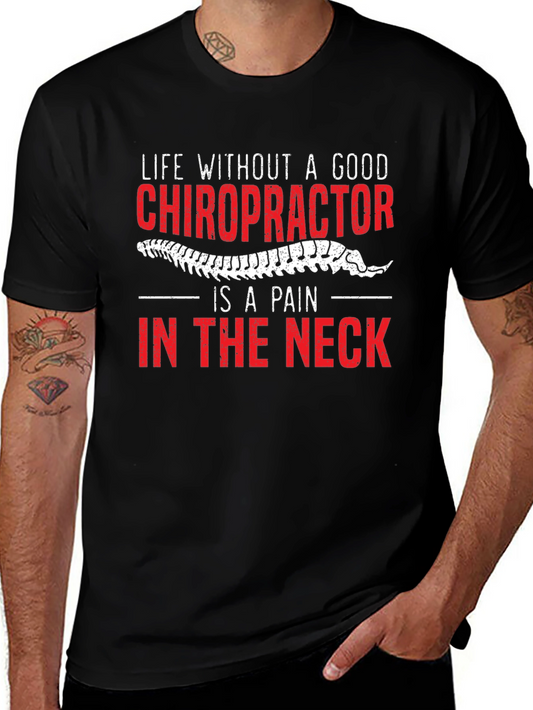 Chiropractor Pain in the Neck Graphic Tee