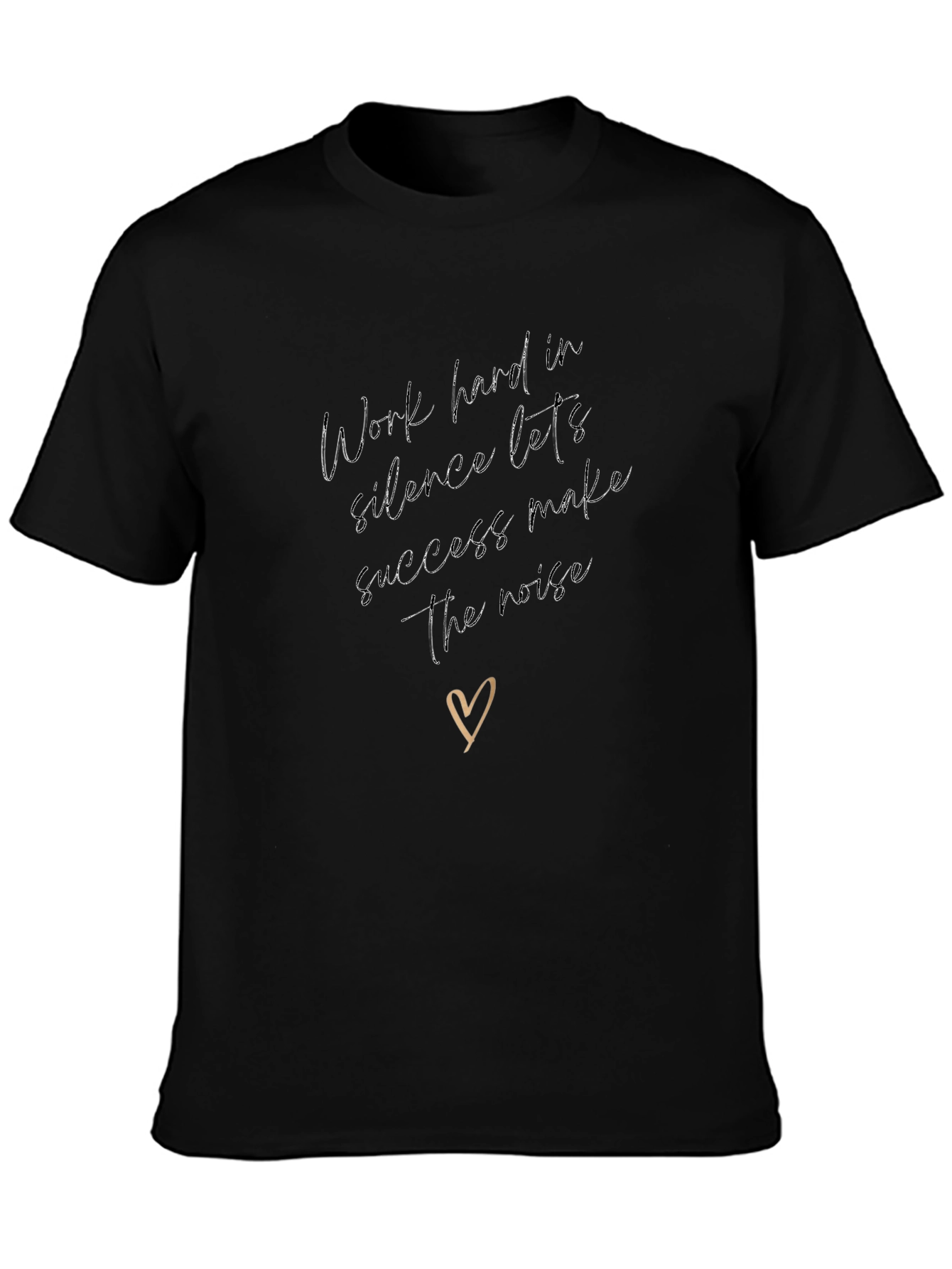 Work Hard in Silence Graphic Tee