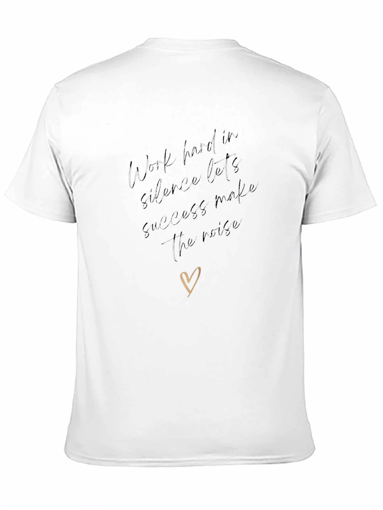 Work Hard in Silence Graphic Tee