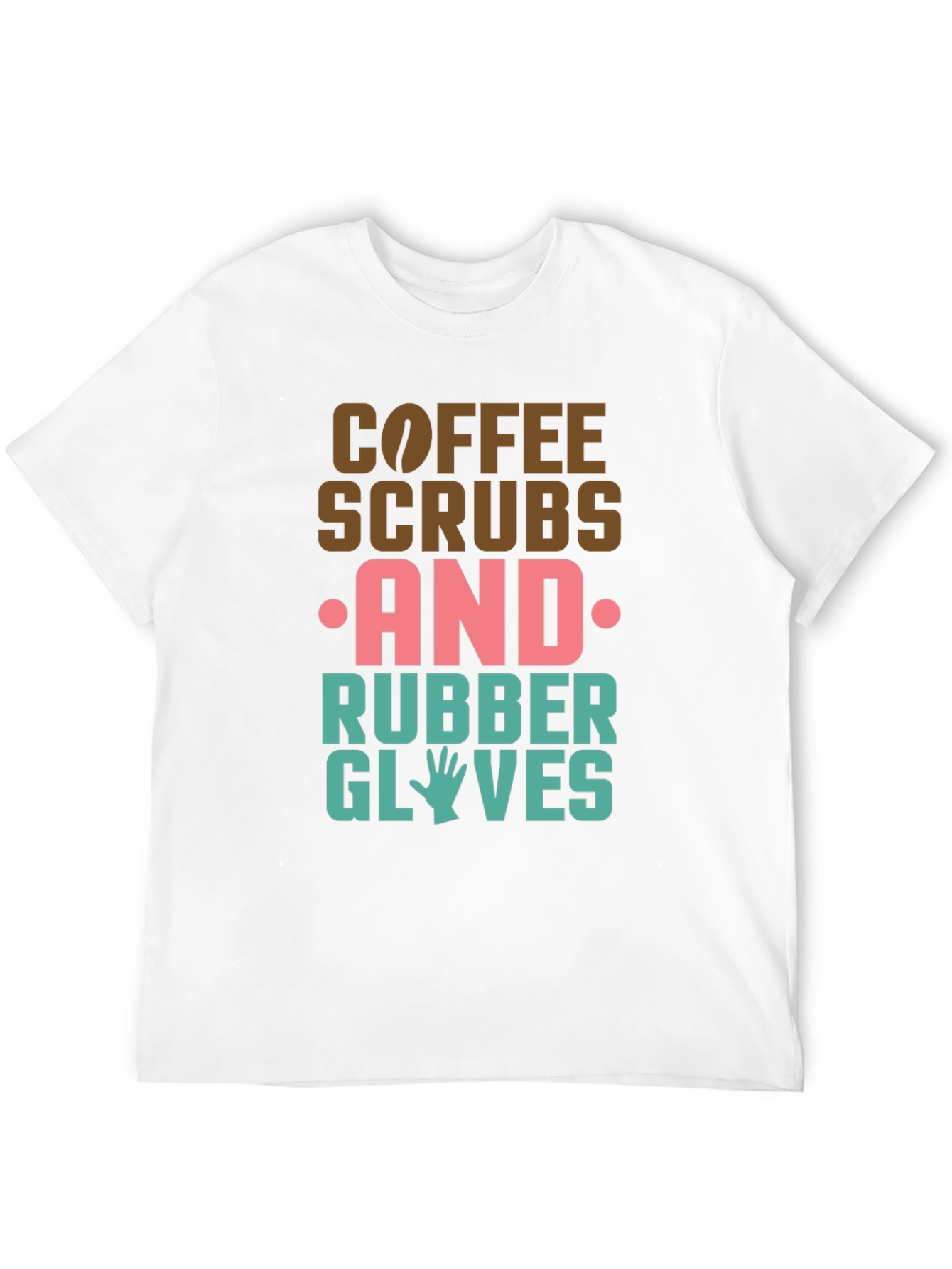 Coffee Scrubs & Rubber Gloves Graphic T-Shirt